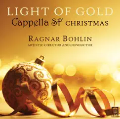 Light of Gold by Cappella SF & Ragnar Bohlin album reviews, ratings, credits