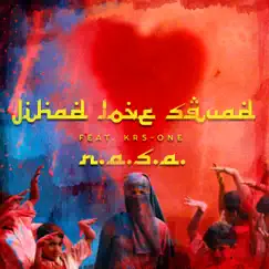 Jihad Love Squad (feat. KRS-One) - Single by N.A.S.A. album reviews, ratings, credits