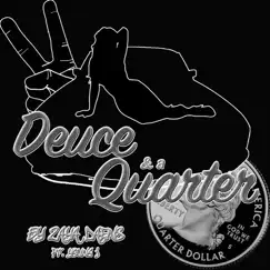 Deuce and a Quarter (feat. Big Bang) Song Lyrics