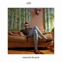 Come Join the Party - EP by Git album reviews, ratings, credits