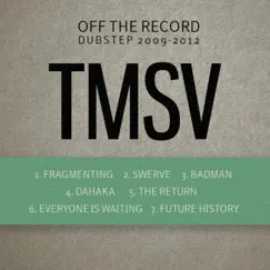 Off the Record Vol. 1: Dubstep by TMSV album reviews, ratings, credits