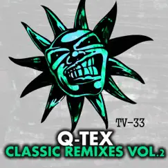 Classic Remixes EP, Vol. 2 - Single by QTEX album reviews, ratings, credits