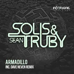 Armadillo (Dave Neven Remix) - Single by Solis & Sean Truby album reviews, ratings, credits