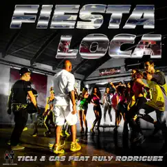Fiesta Loca (feat. Ruly Rodriguez) [Extended] Song Lyrics