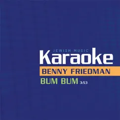 Bum Bum (Karaoke Version) - Single by Benny Friedman album reviews, ratings, credits