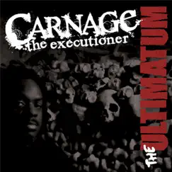 The Ultimatum by Carnage The Executioner album reviews, ratings, credits