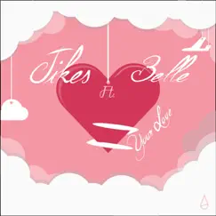 Your Love (Feat. Belle) - Single by Jikes album reviews, ratings, credits