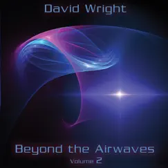 Beyond the Airwaves, Vol. 2 by David Wright album reviews, ratings, credits