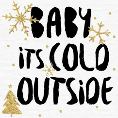 Baby It's Cold Outside Song Lyrics