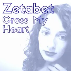 Cross My Heart - Single by Zetabet album reviews, ratings, credits