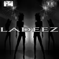 Ladeez (feat. LH) - Single by Boss Entertainment Group-Detroit album reviews, ratings, credits