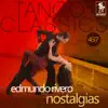 Nostalgias (Historical Recordings) [with Edmundo Rivero] album lyrics, reviews, download