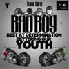 Bad Boy: Best at Determination, Bettering Our Youth - Single album lyrics, reviews, download