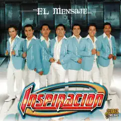 El Mensaje by Grupo Inspiración album reviews, ratings, credits