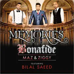 Memories (feat. Bilal Saeed) - Single by Bonafide (Maz and Ziggy) album reviews, ratings, credits