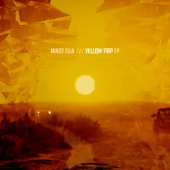 Yellow Trip - EP by Minor Rain album reviews, ratings, credits