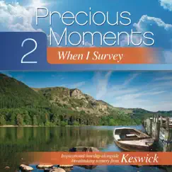 Precious Moments 2: When I Survey by Elevation Music album reviews, ratings, credits