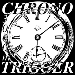 Chrono Trigger by 3000m album reviews, ratings, credits