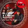 We Own the Night (Coke Studio South Africa Season 1) - Single album lyrics, reviews, download