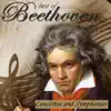 The Best of Beethoven: Concertos and Symphonies album lyrics, reviews, download