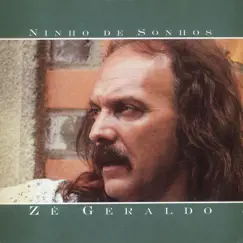 Ninho de Sonhos by Zé Geraldo album reviews, ratings, credits