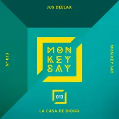 La casa de Diogo - Single by Jus Deelax album reviews, ratings, credits