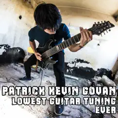 Lowest Guitar Tuning Ever - Single by Patrick Kevin Govan album reviews, ratings, credits