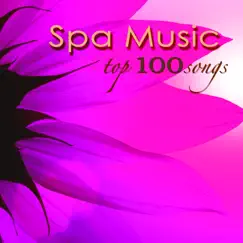 Spa Music Top 100 Songs – Nature Sounds Zen Music for Massage, Relaxation & Spa by Spa & Spa album reviews, ratings, credits