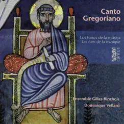 Canto gregoriano, les tons de la musique by Ensemble Gilles Binchois & Dominique Vellard album reviews, ratings, credits