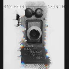 Hotline Bling / Find Your Love / Again - Single by Anchor North album reviews, ratings, credits