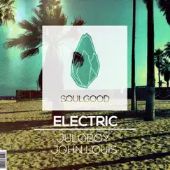 Electric - Single by Juloboy & John Louis album reviews, ratings, credits