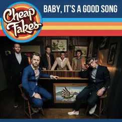 Baby, It's a Good Song - Single by Cheap Fakes album reviews, ratings, credits