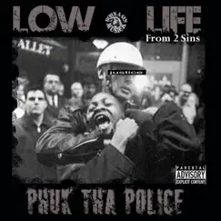 Phuk Tha Police - Single by Low Life album reviews, ratings, credits