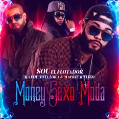 Money Sexo Moda (feat. Randy Nota Loka & Mackieaveliko) Song Lyrics