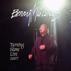 Turning Stone Live 2007 (Live) by Benny Mardones album reviews, ratings, credits