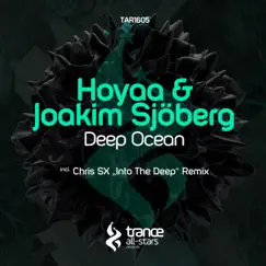 Deep Ocean - Single by Hoyaa & Joakim Sjoberg album reviews, ratings, credits