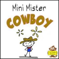 Mini Mister Cowboy by The Cheeky Monkeys album reviews, ratings, credits