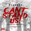 Can't Stand Us (feat. Big Tone & Laced) - Single album lyrics, reviews, download