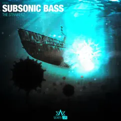 Subsonic Bass - Single by The Straikerz album reviews, ratings, credits