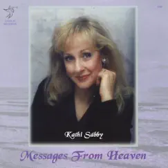 Messages from Heaven by Kathi Sabby album reviews, ratings, credits