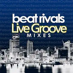 Live Groove Mixes - Single by Beat Rivals album reviews, ratings, credits