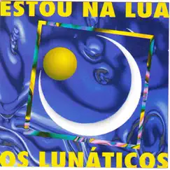 Estou Na Lua (Club Mix) Song Lyrics