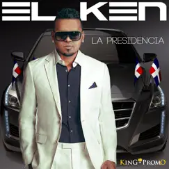 La Presidencia by El Ken album reviews, ratings, credits