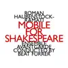 Mobile For Shakespeare album lyrics, reviews, download