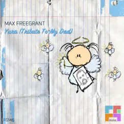 Yura (Tribute to My Dad) - Single by Max Freegrant album reviews, ratings, credits