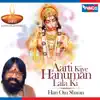 Aarti Kijye Hanuman Lala Ki - Single album lyrics, reviews, download