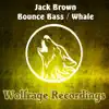 Bounce Bass / Whale - Single album lyrics, reviews, download