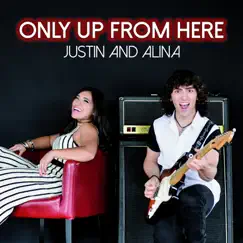 Only up from Here - EP by Justin and Alina album reviews, ratings, credits