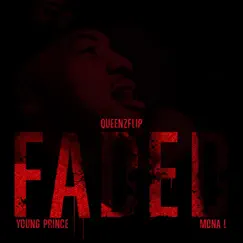 Faded (feat. Young Prince & Mona L) - Single by Queenz Flip album reviews, ratings, credits