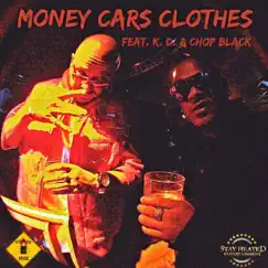 Money Cars Clothes (feat. Kd) - Single by Chop Black album reviews, ratings, credits